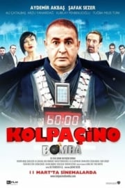 Kolpaçino: Bomba film özeti