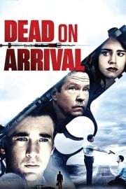 Dead on Arrival Türkçe dublaj izle